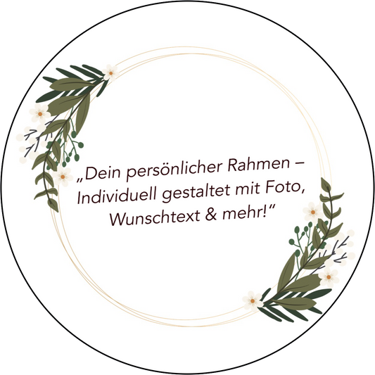 ,,Dein persönlicher Rahmen“ Tortenaufleger